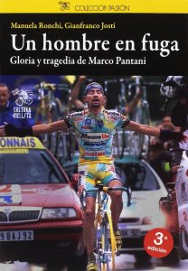 Libro de ciclismo "Un hombre en fuga" de Manuela Ronchi y Gianfranco Josti